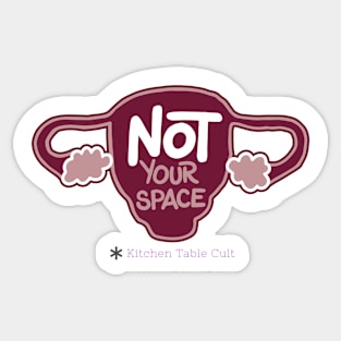 Not Your Space Sticker